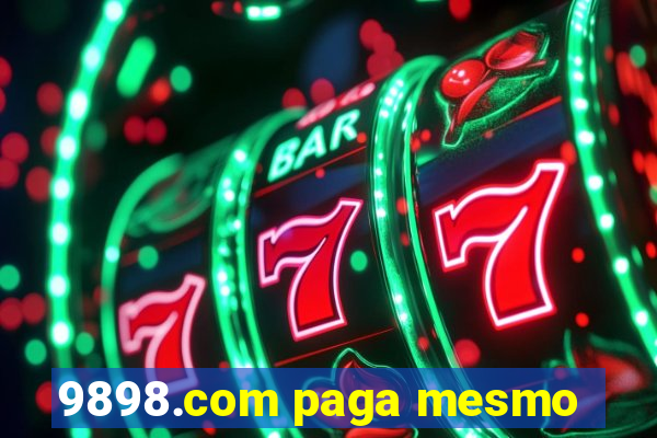 9898.com paga mesmo